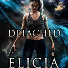 DOWNLOAD EBOOK 💙 Detached (Saphera Nyx Series Book 1) by Elicia Hyder EBOOK EPUB KIN