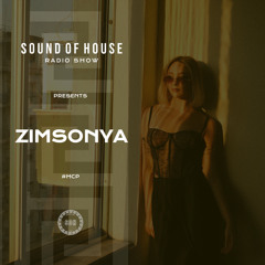Zimsonya | Sound Of House Radio Show 07.04.2025