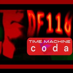 DF118 - Time Machine Coda