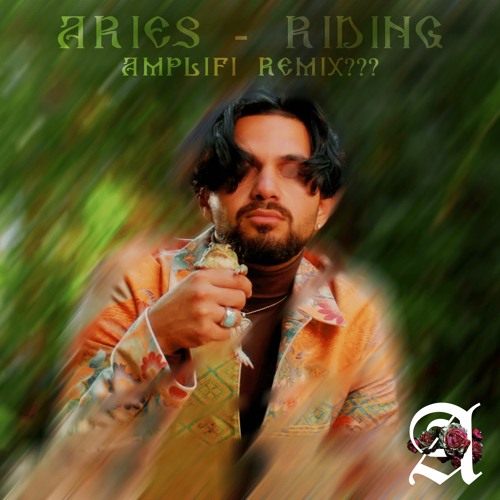 Aries - Riding (Amplifi Remix???)