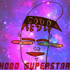 HOOD SUPERSTAR (Featuring Spaceship Nick)