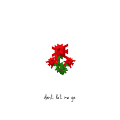 dont let me go