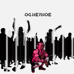 TGIF ( FREESTYLE ) X OG HeyHoe