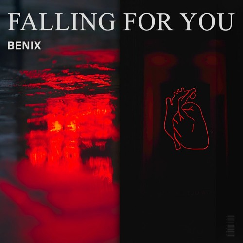 Benix - Falling For You