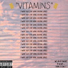 Vitamins (feat. ILUVMARKAS) [prod. Gertsfelt]