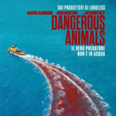 FILM!— Dangerous Animals | Trailer Ufficiale (Streaming ITA) - HD