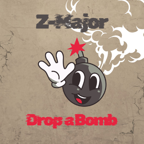 You Dropped a Bomb on Me (Z-Major Remix) [FREE DL]