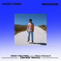 How You Feel (GENESI Remix) [feat. Reo Cragun]