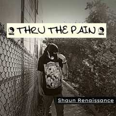 Thru The Pain Ft. Groovy Chu [Prod. Richie Beatz]