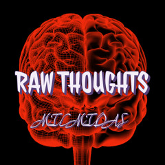 Raw Thoughts