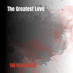 The Greatest Love