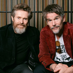 #628 - Ethan Hawke and Willem Dafoe Discuss the Art of Acting
