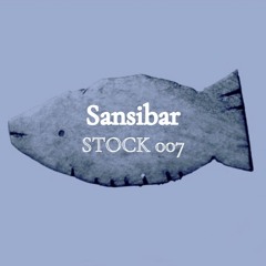 Stock 007 par Sansibar