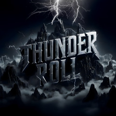 THUNDER ROLL (FREE DOWNLOAD)