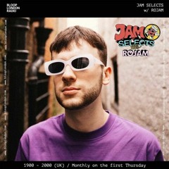 JAM SELECTS w/ ROJAM - 03.10.24