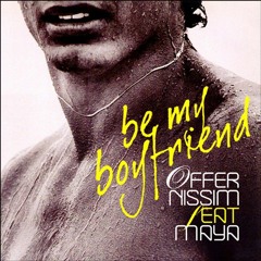 Οffer Νιssιm feat. Μαyα - Bε Μy Bοyfrιεnd (Victor Cabral Circuit Remix) $ Buy Paypal