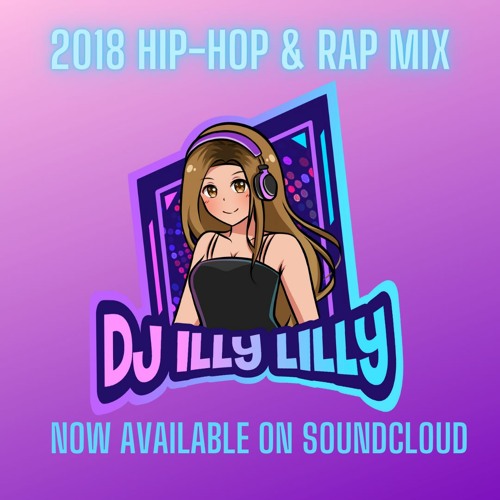 Stream Hip-Hop & Rap Mix by DJ ILLY LILLY | Listen online for free on SoundCloud