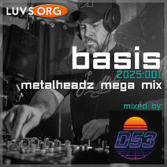 Luvs Sessions: [2025:001] Metalheadz Mega Mix!