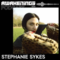 Awakenings Podcast S225 - Stephanie Sykes