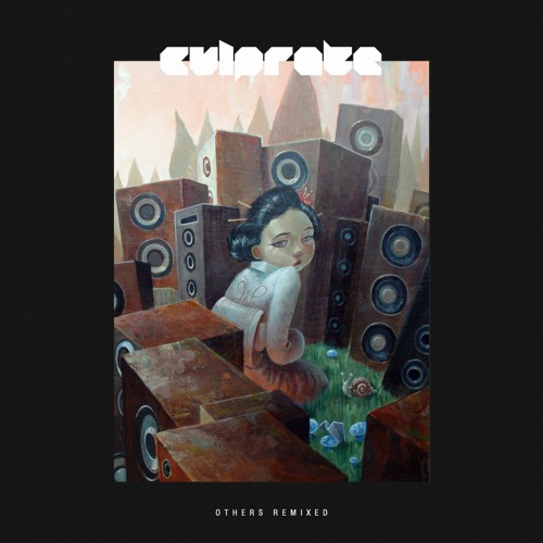 Culprate — Others Remixed EP