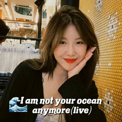 Yerin Baek I am not your ocean anymore Live