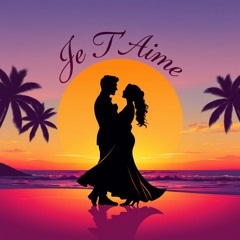 Je T'Aime Cherie