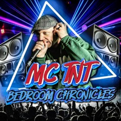 MC TNT's Bedroom Chronicles mixed by DJ Ammo T - 16/04/2021