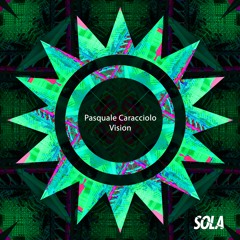 Pasquale Carraciolo - Vision [Sola]