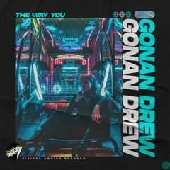 Gonan Drew - The Way You | OUT NOW