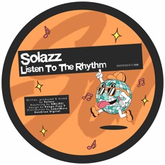 PREMIERE: Solazz - Listen To The Rhythm [Sundries]