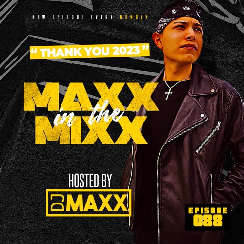 MAXX IN THE MIXX 088 - " THANK YOU 2023 "