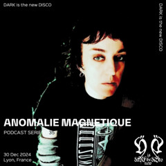 DARK is the new DISCO #35 /w Anomalie Magnétique