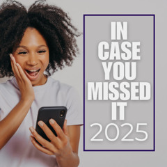 IN CASE YOU MISSED IT  DECEMBER 11 - 17 (2025)