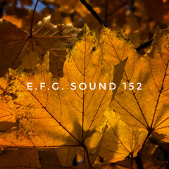E.F.G. Sound 152