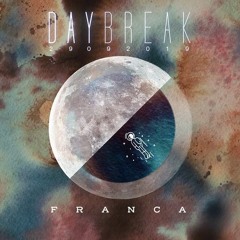 Daybreak // Franca (Part 1)
