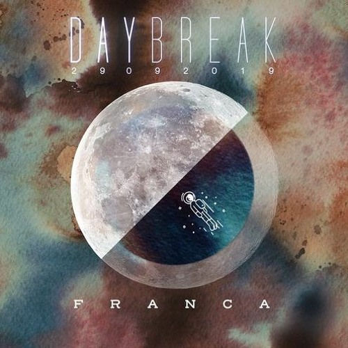 Daybreak // Franca (Part 2)