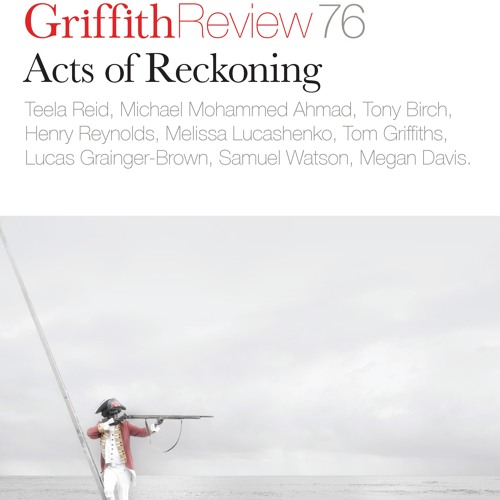 Ashley Hay reading Beyond The Frontier from Griffith Review 76 Acts Of Reckoning