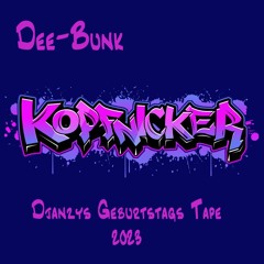 Dee-Bunk - Kopfnicker (Djanzys Geburtstags Tape 2023)