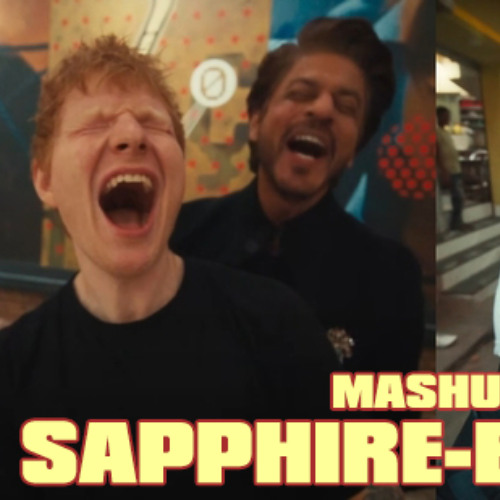 SAPPHIRE X JEET-DJ HAPPY CHOPRA MASHUP