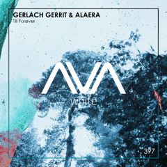 AVAW397 - Gerlach Gerrit & Alaera - Till Forever