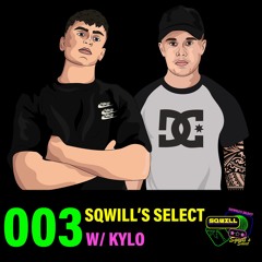 Sqwill's Select 003: Sqwill B2B KYLO