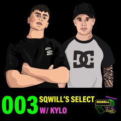 Sqwill's Select 003: Sqwill B2B KYLO