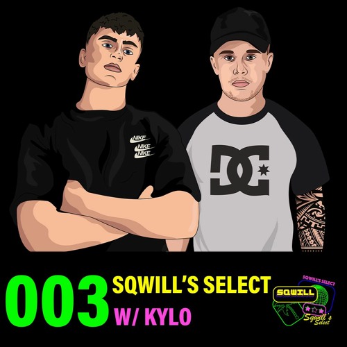 Sqwill's Select 003: Sqwill B2B KYLO