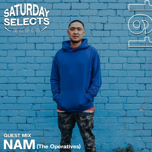 SaturdaySelects Radio Show #161 ft NAM