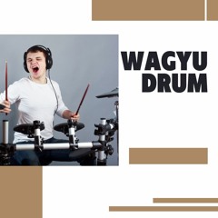 Wagyu Drum Session 4.15.2020
