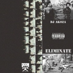 Dj Akoza - Eliminate A2