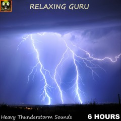 Heavy Thunderstorm Sounds (6 Hours) - Rain with Thunder and Lightning Noises for Sleep, Study, Relax