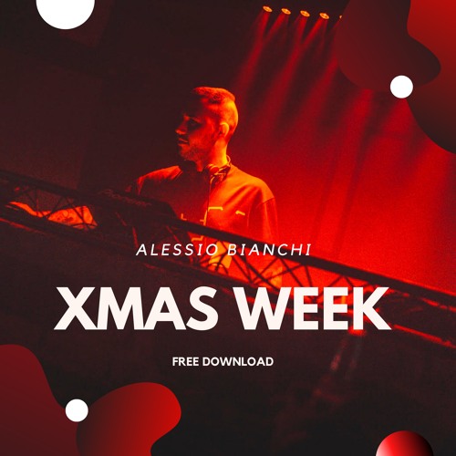 XMAS WEEK by ALESSIO BIANCHI (FREE DOWNLOAD)