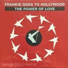 Frankie Goes To Hollywood - Power Of Love  George Dillon Remix