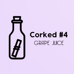 Corked #4